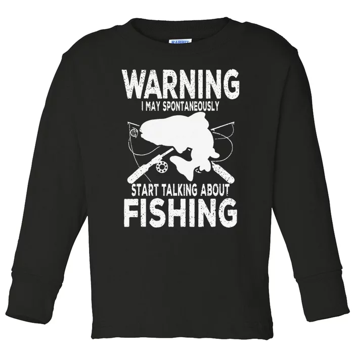 Warning May Spontaneously Talk About Fish Fisherman Fishing Toddler Long Sleeve Shirt