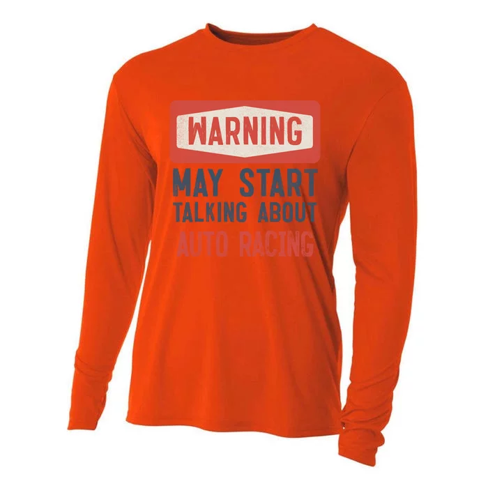 Warning May Start Talking About Auto Racing Gift Cooling Performance Long Sleeve Crew