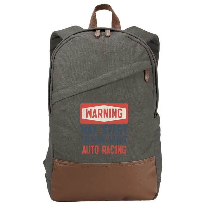 Warning May Start Talking About Auto Racing Gift Cotton Canvas Backpack