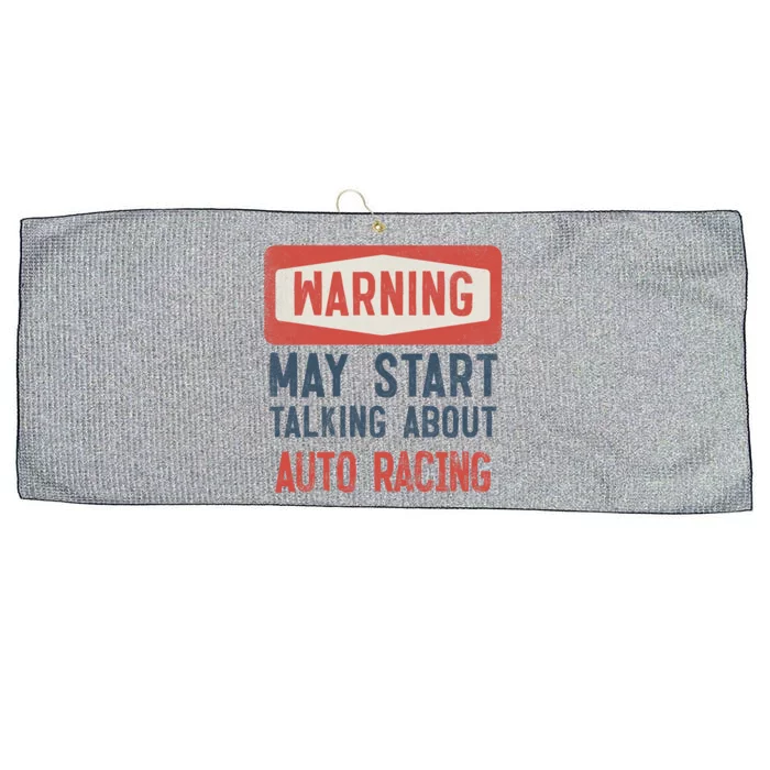 Warning May Start Talking About Auto Racing Gift Large Microfiber Waffle Golf Towel