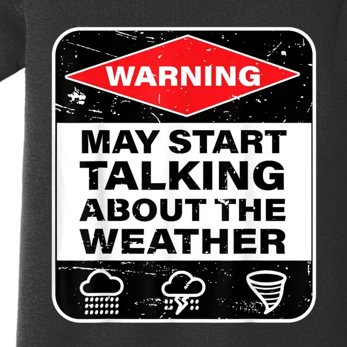 Warning May Start Talking About The Weather Baby Bodysuit