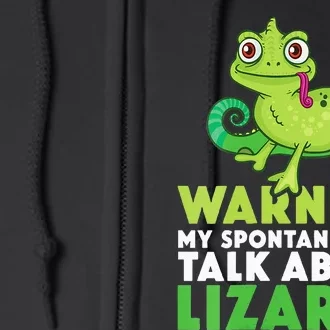 Warning May Spontaneously Talk About Lizards Lizard Reptiles Full Zip Hoodie