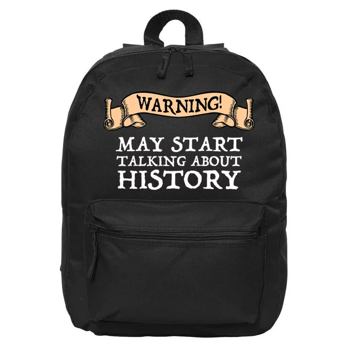 Warning! May Start Talking About History 16 in Basic Backpack