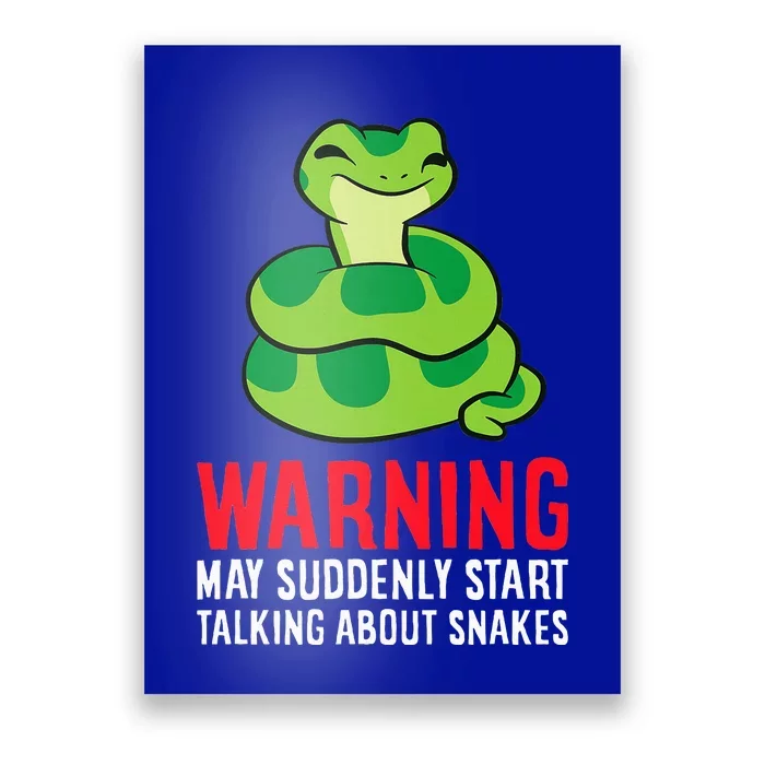 Warning May Suddenly Talk About Snakes Poster