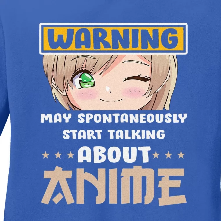 Warning May Spontaneously Start Talking About Anime Ladies Long Sleeve Shirt