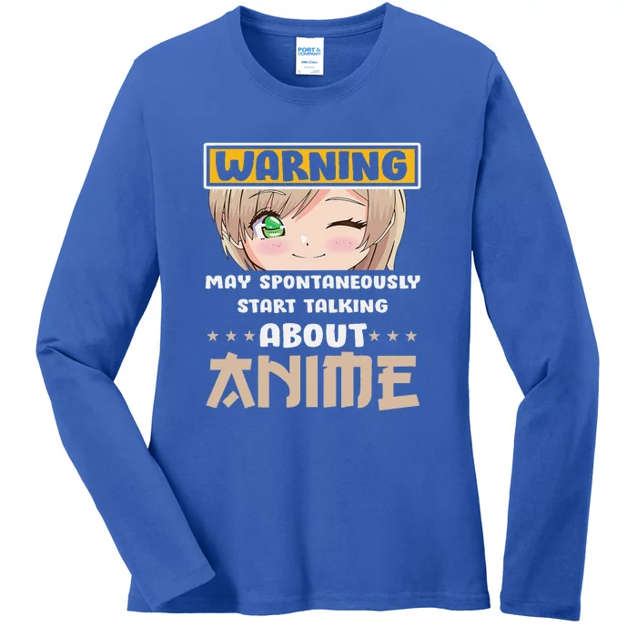 Warning May Spontaneously Start Talking About Anime Ladies Long Sleeve Shirt