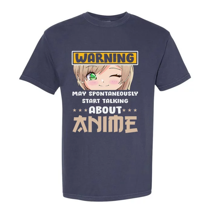 Warning May Spontaneously Start Talking About Anime Garment-Dyed Heavyweight T-Shirt