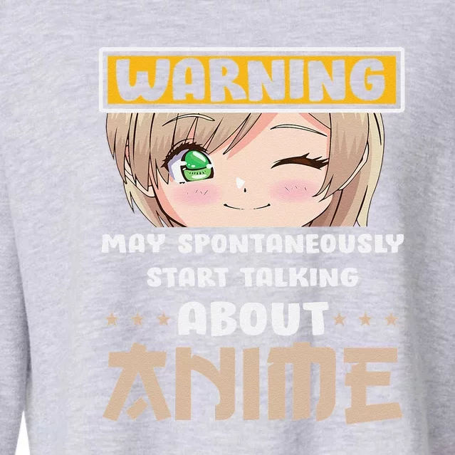 Warning May Spontaneously Start Talking About Anime Cropped Pullover Crew