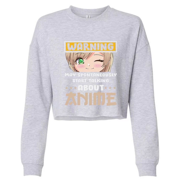 Warning May Spontaneously Start Talking About Anime Cropped Pullover Crew