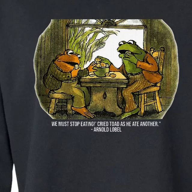 We Must Stop Eating Cried Toad As He Ate Fog And Toad Quote Cropped Pullover Crew