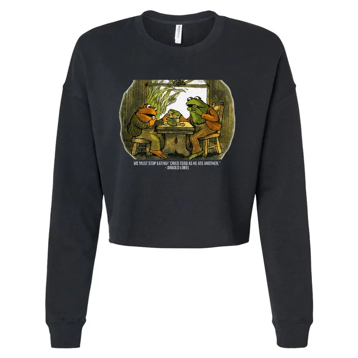 We Must Stop Eating Cried Toad As He Ate Fog And Toad Quote Cropped Pullover Crew