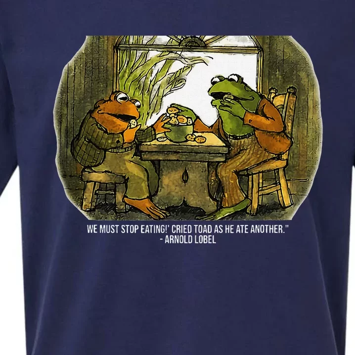 We Must Stop Eating Cried Toad As He Ate Fog And Toad Quote Sueded Cloud Jersey T-Shirt