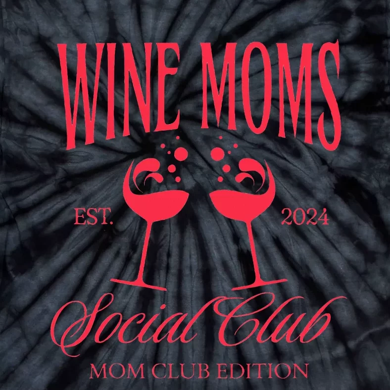 Wine Moms Social Club Brunch Day Drinking Matching Tie-Dye T-Shirt