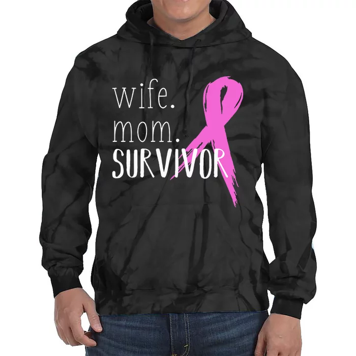 Wife Mom Survivor Design Gift Breast Cancer Awareness Tie Dye Hoodie