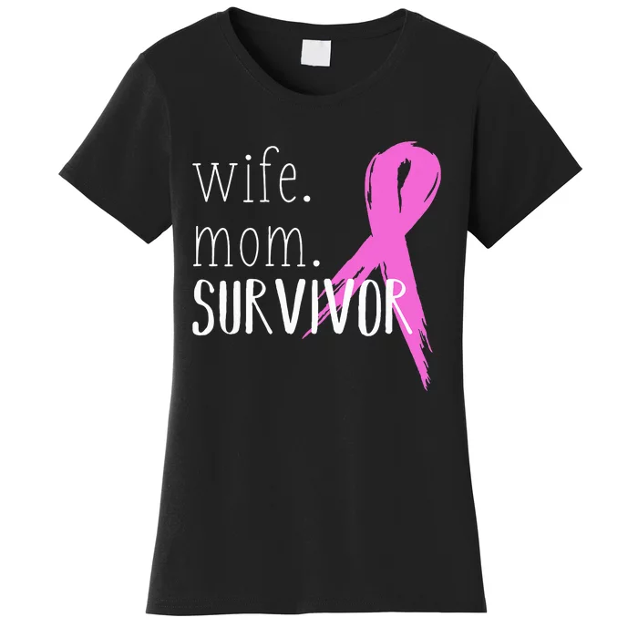 Wife Mom Survivor Design Gift Breast Cancer Awareness Women's T-Shirt