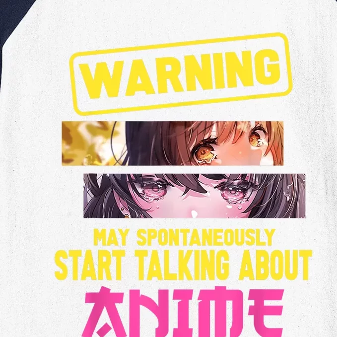 Warning May Spontaneously Start Talking About Anime Gift Baseball Sleeve Shirt