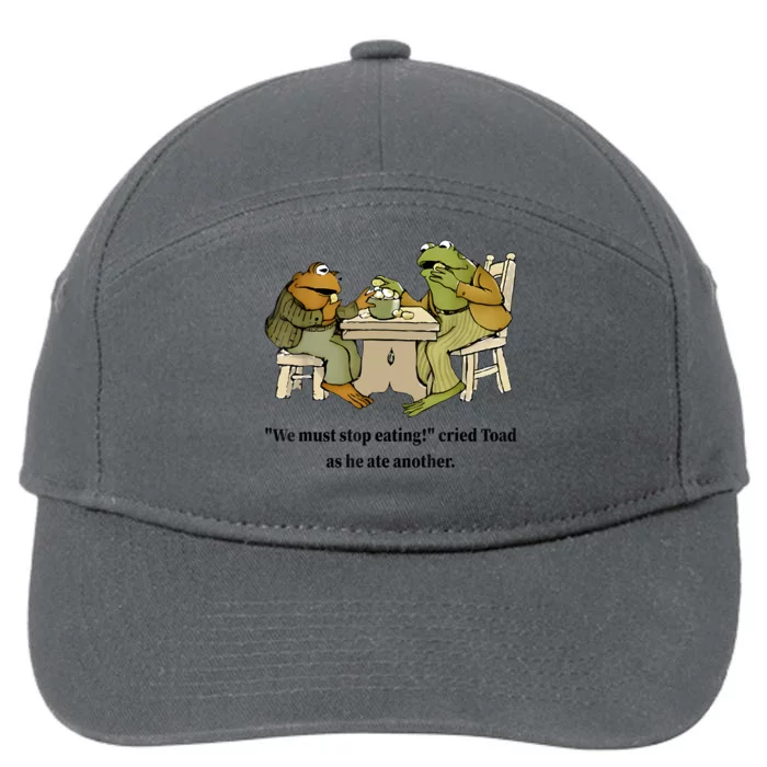 We Must Stop Eating Cried Toad As He Ate Another Frog Quote 7-Panel Snapback Hat