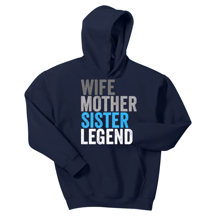 Wife Mother Sister Legend Best Mom Mama Mothers Day Kids Hoodie