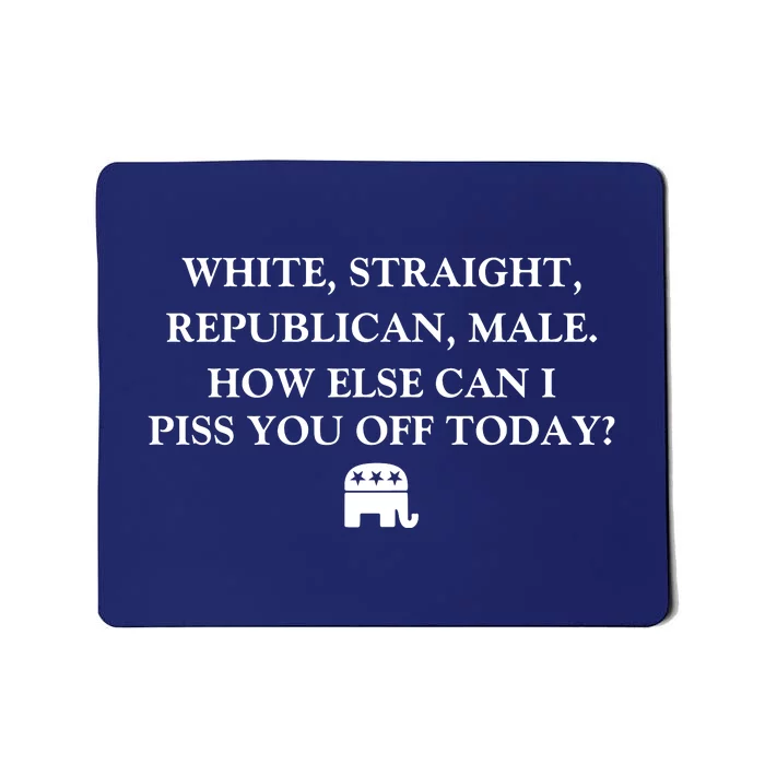 White Male Straight Republican Mousepad