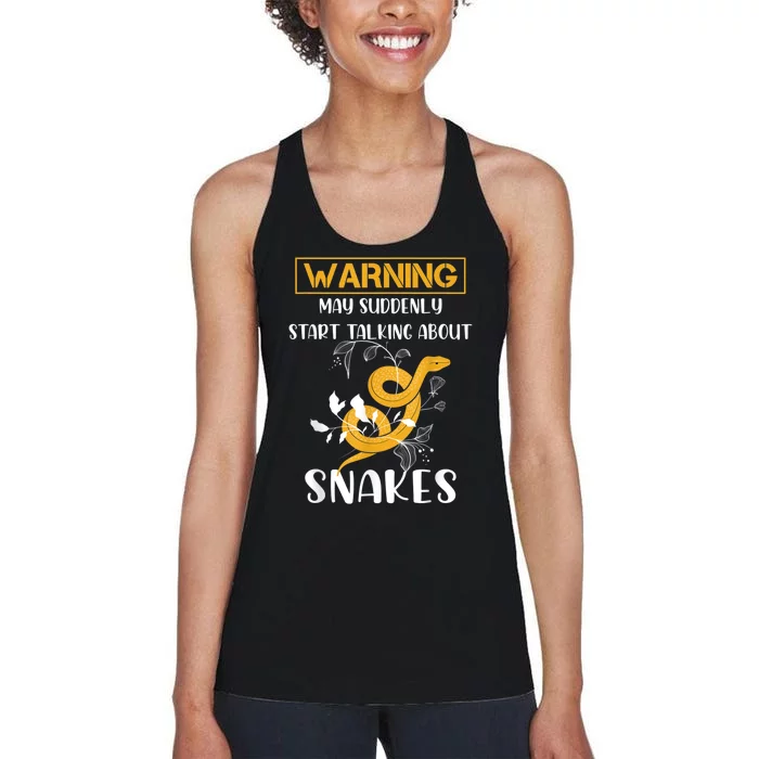 Warning May Suddenly Start Talking About Snakes Snake Lover Women's Racerback Tank