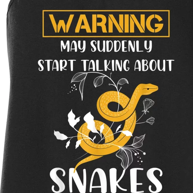 Warning May Suddenly Start Talking About Snakes Snake Lover Women's Racerback Tank