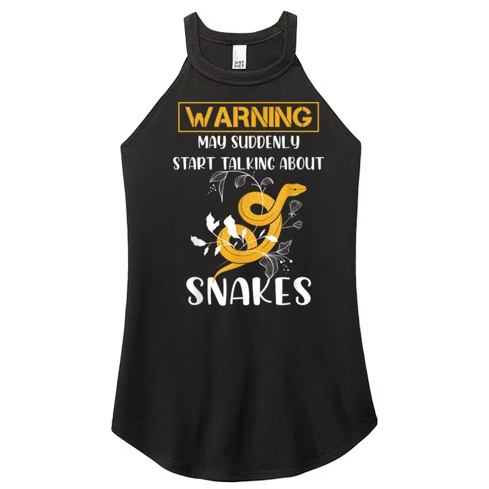 Warning May Suddenly Start Talking About Snakes Snake Lover Women’s Perfect Tri Rocker Tank