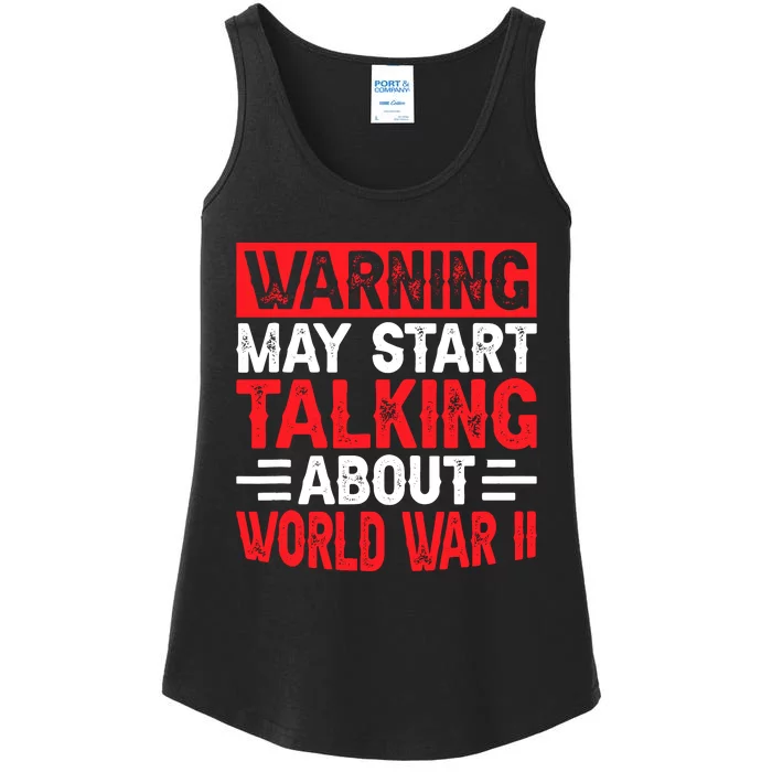 Warning May Start Talking About Ww2 Funny World War Two Ladies Essential Tank