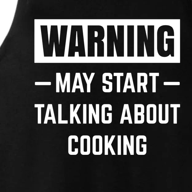 Warning May Start Talking About Cooking Baking Kitchen Chef Gift Ladies Tri-Blend Wicking Tank