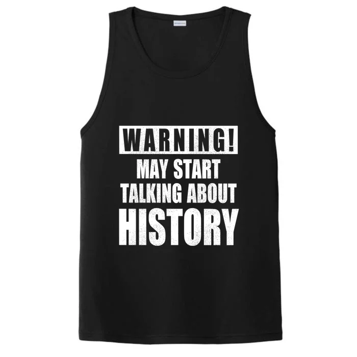 Warning May Start Talking About History Performance Tank