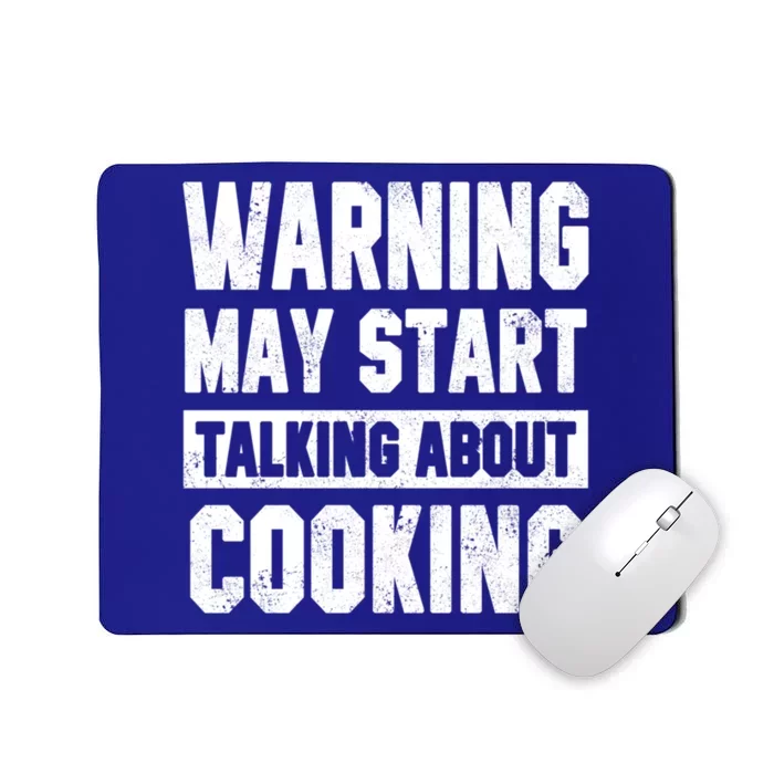 Warning May Start Talking About Cooking Funny Chef Bakery Gift Mousepad