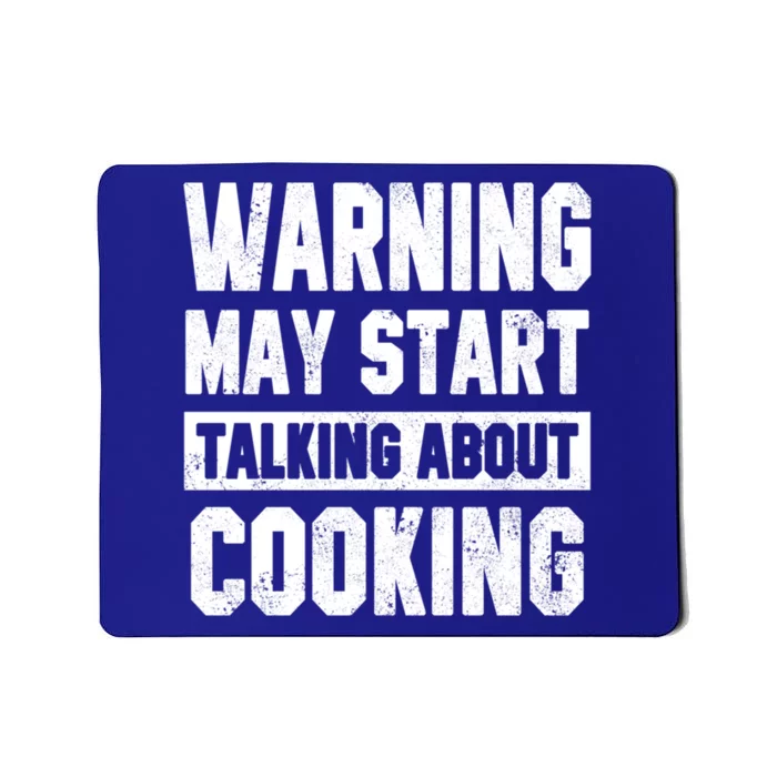 Warning May Start Talking About Cooking Funny Chef Bakery Gift Mousepad