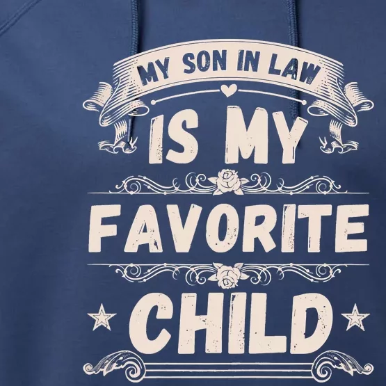 Women My Son In Law Is My Favorite Child Funny Mother Performance Fleece Hoodie