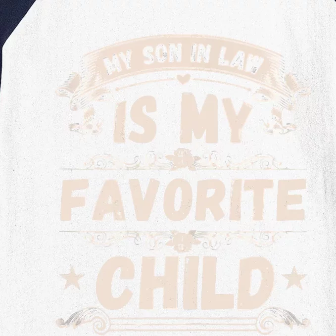 Women My Son In Law Is My Favorite Child Funny Mother Baseball Sleeve Shirt