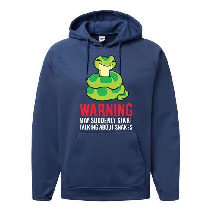 Warning May Suddenly Talk About Snakes Performance Fleece Hoodie