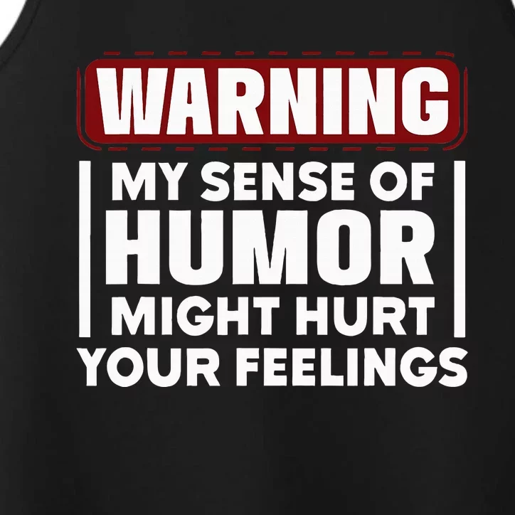 Warning My Sense Of Humor Might Performance Tank