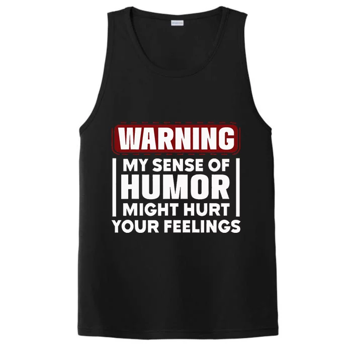 Warning My Sense Of Humor Might Performance Tank