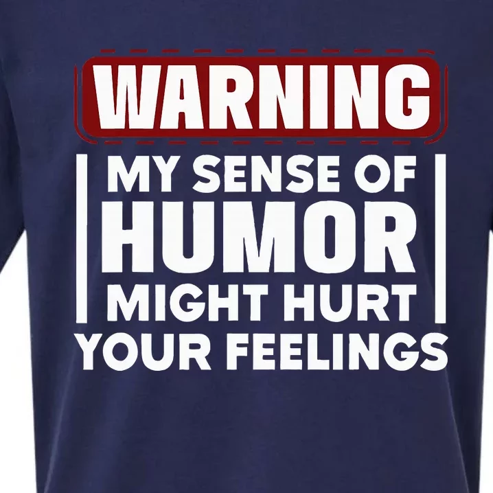 Warning My Sense Of Humor Might Sueded Cloud Jersey T-Shirt