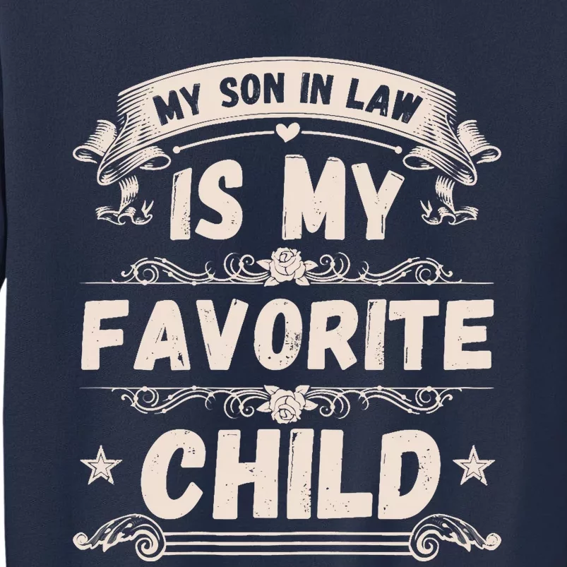 Wo My Son In Law Is My Favorite Child Funny Mother Sweatshirt