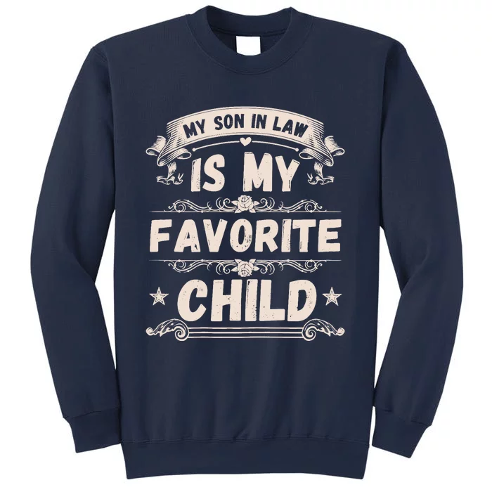 Wo My Son In Law Is My Favorite Child Funny Mother Sweatshirt