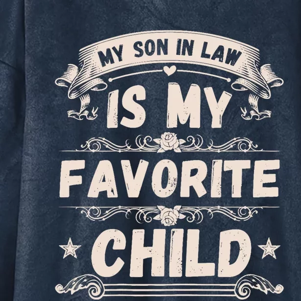 Wo My Son In Law Is My Favorite Child Funny Mother Hooded Wearable Blanket