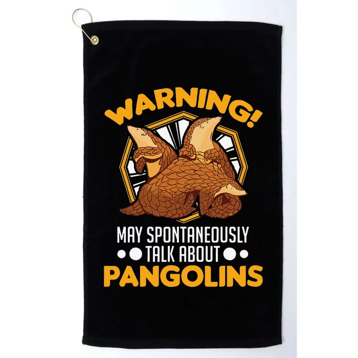 Warning May spontaneously talk about Pangolins Platinum Collection Golf Towel