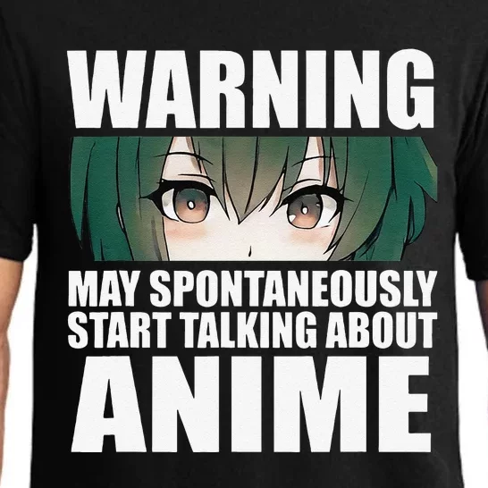 Warning May Spontaneously Start Talking About Anime Pajama Set