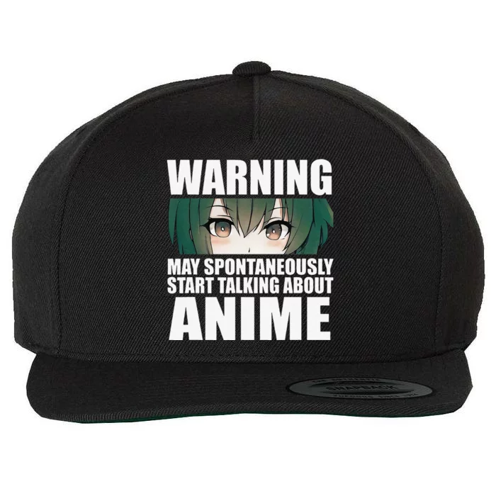 Warning May Spontaneously Start Talking About Anime Wool Snapback Cap