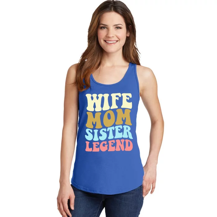 Wife Mother Sister Legend Best Mama Mothers Day Mom Meaningful Gift Ladies Essential Tank