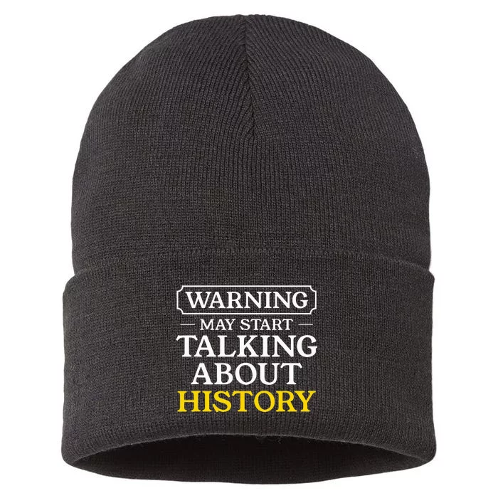 Warning May Start Talking About History Funny Historians Sustainable Knit Beanie