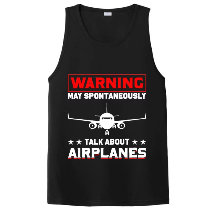 Warning May Spontaneously Talk About Airplanes Pilot Performance Tank