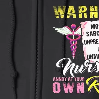 Warning Moody Sarcastic Unpredictable And Unmedicated Nurse Full Zip Hoodie