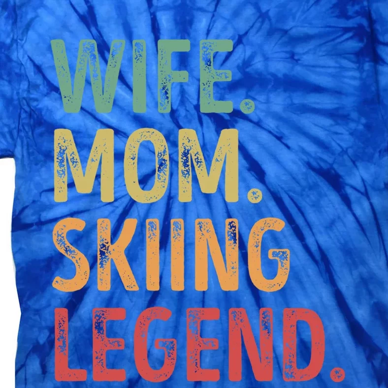 Wife Mom Skiing Legend Cute Gift Tie-Dye T-Shirt