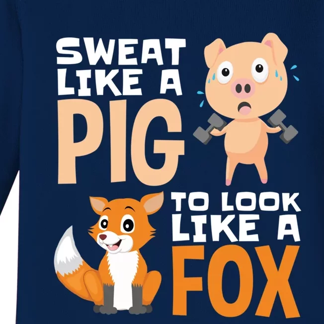 Workout Motivation Sweat Like A Pig To Look Like A Fox Cute Gift Baby Long Sleeve Bodysuit