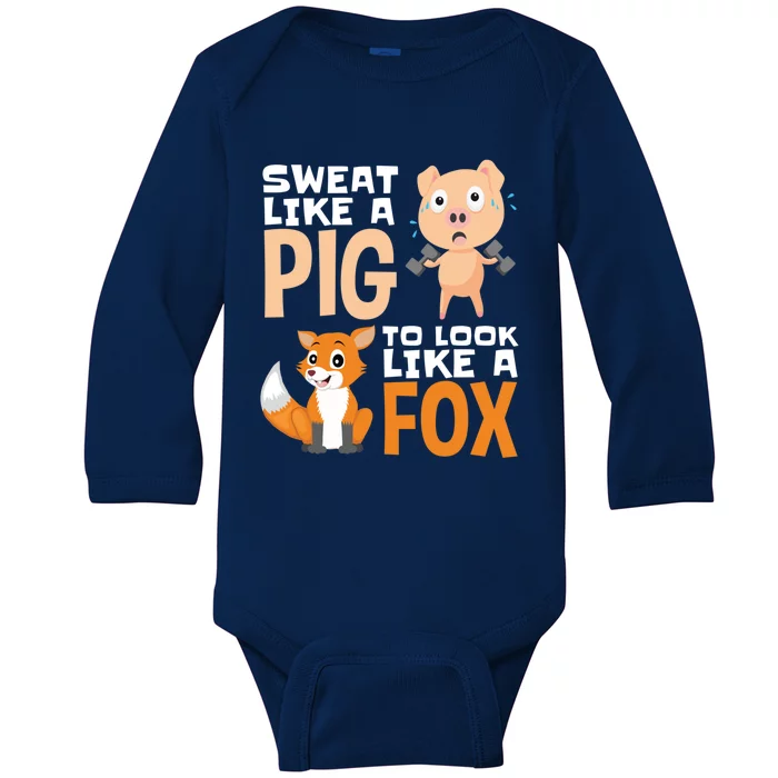 Workout Motivation Sweat Like A Pig To Look Like A Fox Cute Gift Baby Long Sleeve Bodysuit